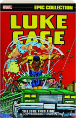 LUKE CAGE EPIC COLLECTION: The Fire This Time