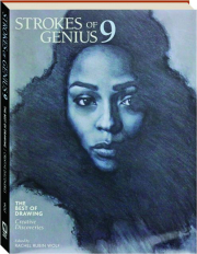 STROKES OF GENIUS 9: The Best of Drawing--Creative Discoveries