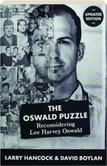 THE OSWALD PUZZLE: Reconsidering Lee Harvey Oswald