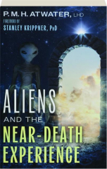 ALIENS AND THE NEAR-DEATH EXPERIENCE