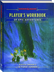 PLAYER'S WORKBOOK OF EPIC ADVENTURES: DUNGEON & DRAGONS