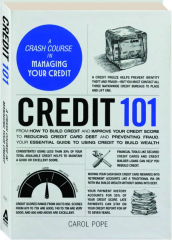 CREDIT 101: A Crash Course in Managing Your Credit