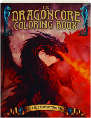 THE DRAGONCORE COLORING BOOK