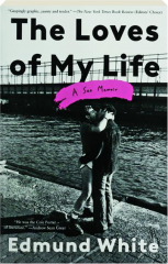 THE LOVES OF MY LIFE: A Sex Memoir