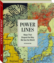 POWER LINES: Maps that Shaped the Way We See The World
