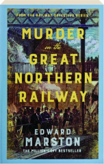 MURDER ON THE GREAT NORTHERN RAILWAY