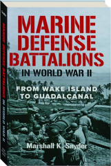 MARINE DEFENSE BATTALIONS IN WORLD WAR II
