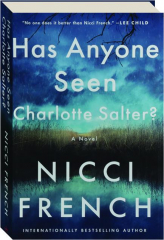 HAS ANYONE SEEN CHARLOTTE SALTER?