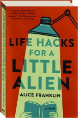 LIFE HACKS FOR A LITTLE ALIEN