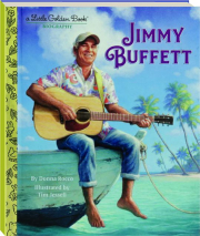 JIMMY BUFFETT: A Little Golden Book Biography