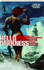 HELLO DARKNESS, VOLUME FOUR