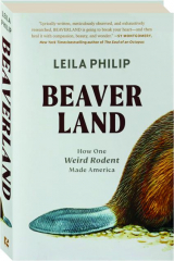 BEAVERLAND: How One Weird Rodent Made America