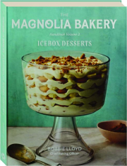 THE MAGNOLIA BAKERY HANDBOOK OF ICEBOX DESSERTS, VOLUME 2