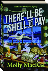 THERE'LL BE SHELL TO PAY