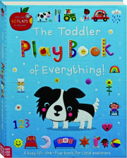 THE TODDLER PLAY BOOK OF EVERYTHING