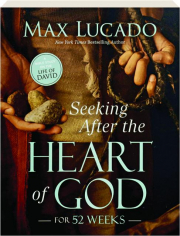 SEEKING AFTER THE HEART OF GOD FOR 52 WEEKS