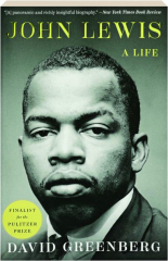 JOHN LEWIS: A Life