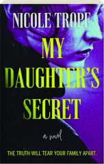 MY DAUGHTER'S SECRET