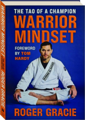 WARRIOR MINDSET: The Tao of a Champion