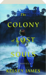 THE COLONY OF LOST SOULS