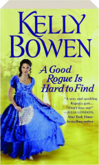 A GOOD ROGUE IS HARD TO FIND