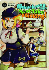 NAMEKAWA-SAN WON'T TAKE A LICKING! Vol. 3