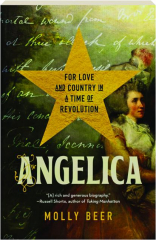 ANGELICA: For Love and Country in a Time of Revolution