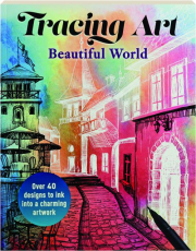 TRACING ART: Beautiful World