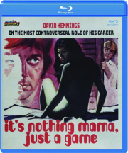 IT'S NOTHING MAMA, JUST A GAME