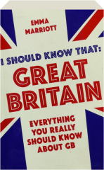 I SHOULD KNOW THAT: Great Britain