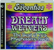 DREAM WEAVERS: The Seventies