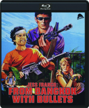 JESS FRANCO: From Bangkok with Bullets