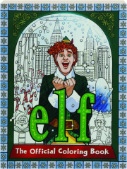 <I>ELF</I>: The Official Coloring Book
