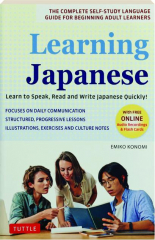 LEARNING JAPANESE: Learn to Speak, Read and Write Japanese Quickly!