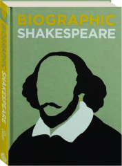 BIOGRAPHIC SHAKESPEARE