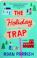 THE HOLIDAY TRAP