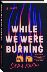 WHILE WE WERE BURNING
