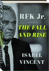 RFK JR.: The Fall and Rise