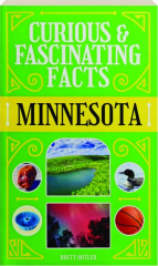 MINNESOTA: Curious & Fascinating Facts