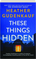 THESE THINGS HIDDEN