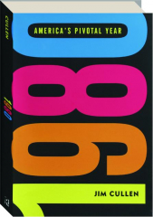 1980: America's Pivotal Year