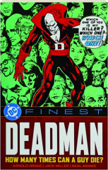 DC FINEST: Deadman--How Many Times Can a Guy Die?