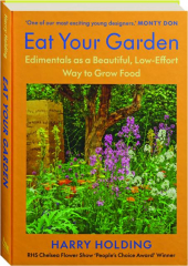EAT YOUR GARDEN: Edimentals as a Beautiful, Low-Effort Way to Grow Food