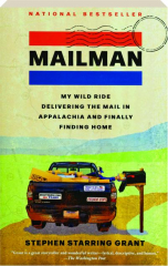 MAILMAN: My Wild Ride Delivering the Mail in Appalachia and Finally Finding Home