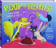POOP FOR BREAKFAST: Why Some Animals Eat It