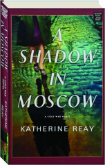 A SHADOW IN MOSCOW