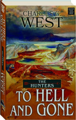 TO HELL AND GONE