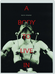 A BODY TO LIVE IN