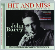 JOHN BARRY: Hit and Miss--The Singles & Albums Collection, 1956-62