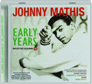 JOHNNY MATHIS: Early Years--Selected Albums, 1956-58